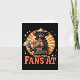 Where Them Fans At Western Cowgirl Retro Artwork Card