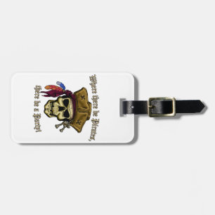 Where there be Pirates, there be a Party! Luggage Tag