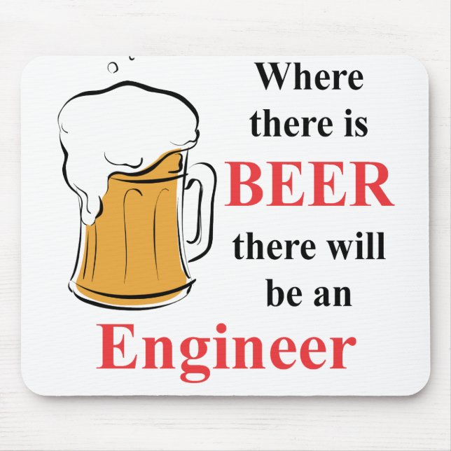 Where there is Beer - Engineer Mouse Pad (Front)
