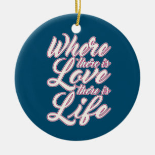 Where There is Love Valentine's Day Ornament