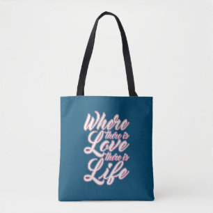 Where There is Love Valentine's Day   Tote Bag