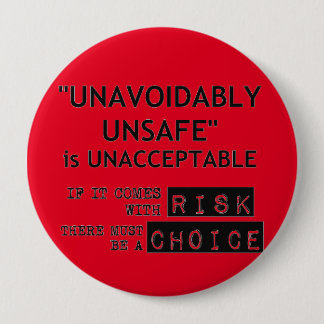 Where there is risk there must be choice 10 cm round badge