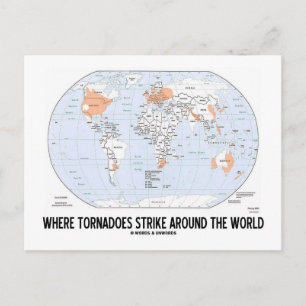 Where Tornadoes Strike Around The World (Map) Postcard