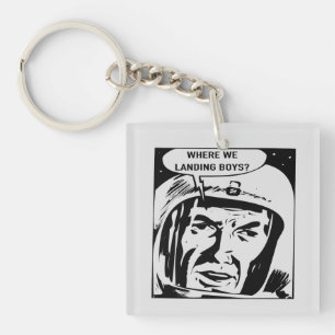 Where we landing boys? Keychain