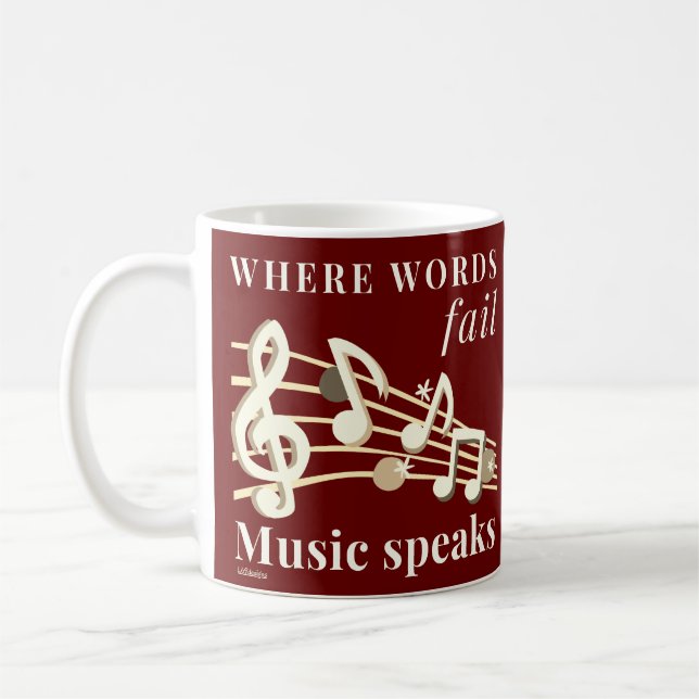 WHERE WORDS FAIL MUSIC SPEAKS inspirational gift   Coffee Mug (Left)