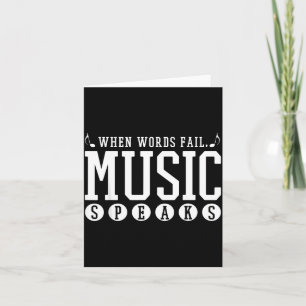Where Words Fail Music Speaks - Musician Teacher Q Card