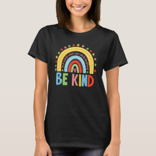 Where You Can Be Anything Be Kind Rainbow Autism A T-Shirt