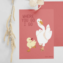 Where you go i go. Classroom Valentine's Day card