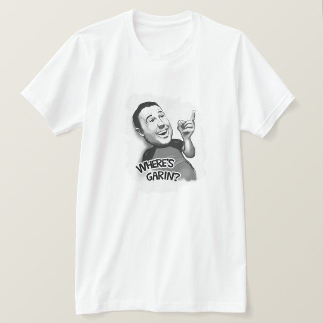 Where's Garin? T-Shirt (Design Front)