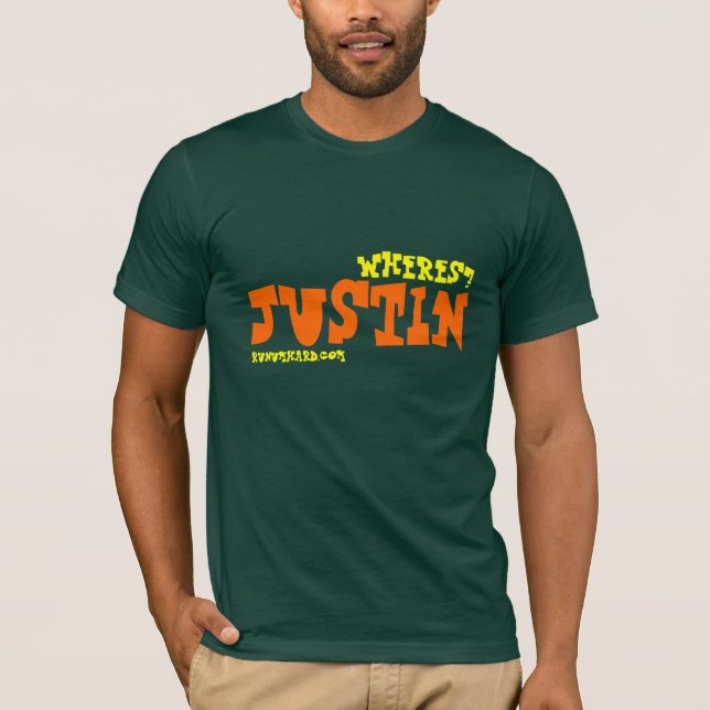 WHERES JUSTIN? SHIRT (Front)