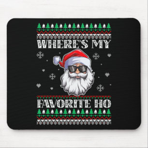 Where's-My Favourite Ho Christmas Season Mouse Pad