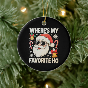 Where's My Favourite Ho Naughty Santa Claus Xmas Ceramic Tree Decoration