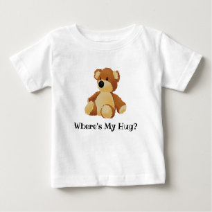 Where's My Hug Teddy T-Shirt
