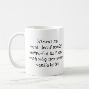Where's my venti decaf coffee mug