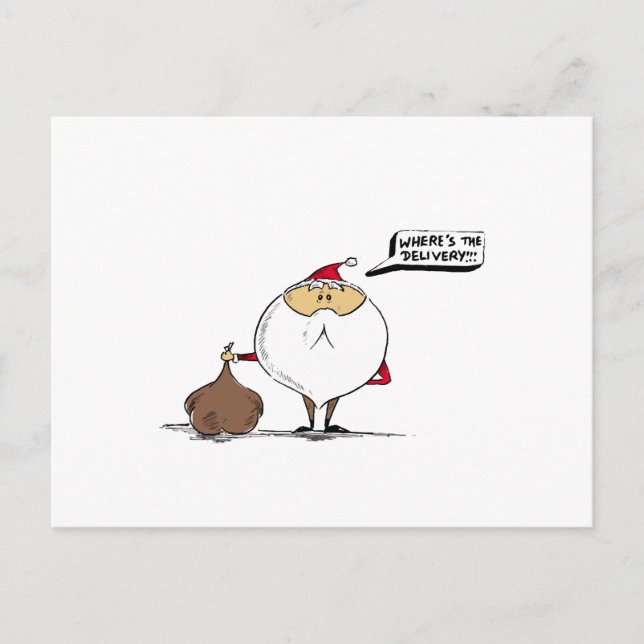 Where's the delivery Christmas Santa Holiday Postcard (Front)