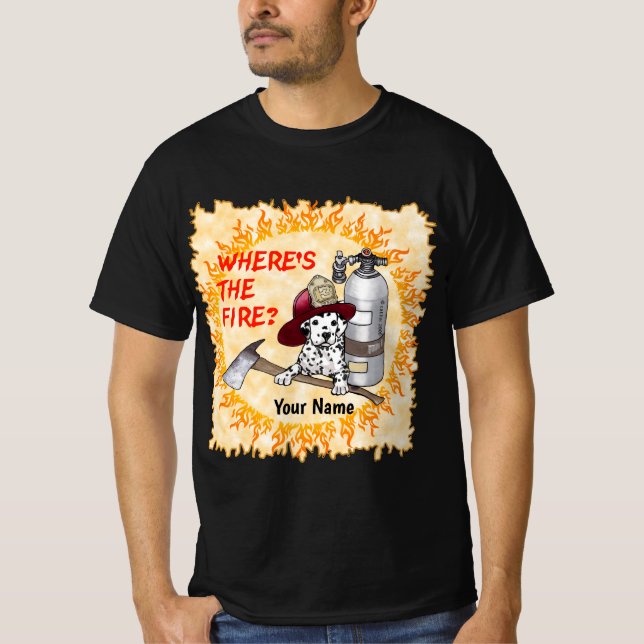 Wheres the fire  firefighters t-shirt (Front)