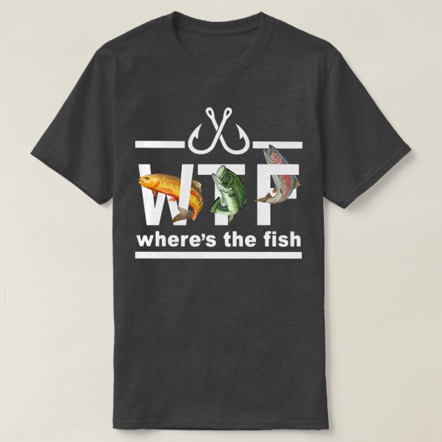 Wheres The Fish  Love Fishing Premium  T-Shirt (Design Front)