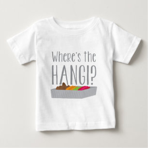 Wheres the HANGI? (New zealand maori feast) Baby T-Shirt