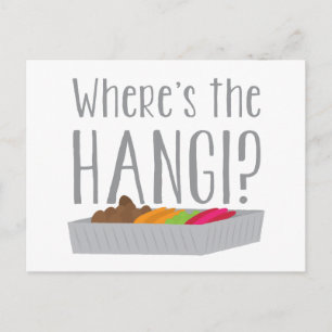 Wheres the HANGI? (New zealand maori feast) Postcard
