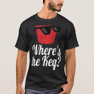 Where's the Keg Red Plastic Cup Sunglasses T-Shirt