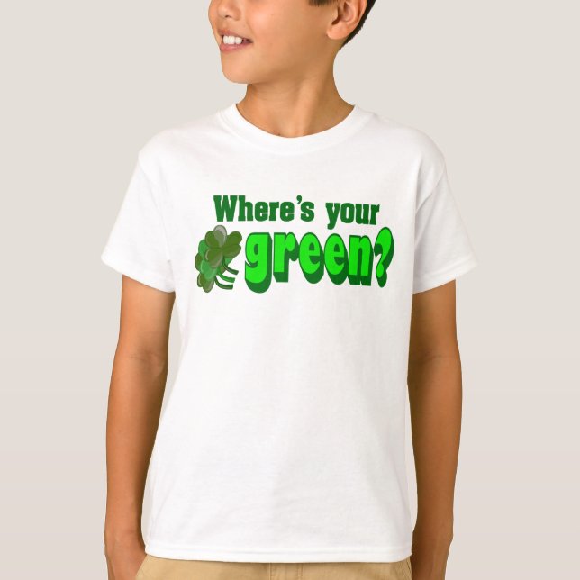 Where's Your Green Shirt (Front)