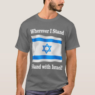 Wherever I Stand T-Shirt
