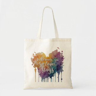 Wherever You Go, Love Stays - Budget Tote Bag