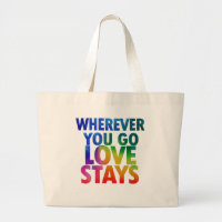 Wherever You Go, Love Stays - Jumbo Tote Bag