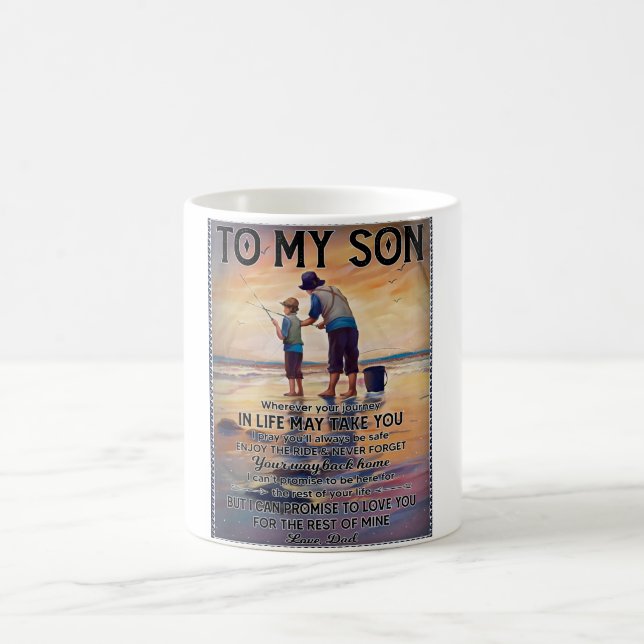 Wherever Your Journey In Life-Fishing Dad To Son  Coffee Mug (Center)