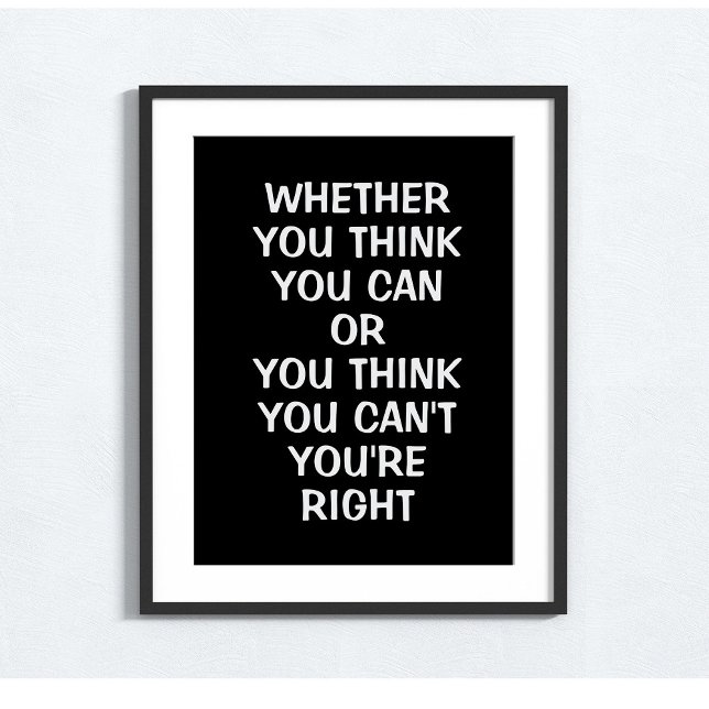 Whether you think you can or you think you can't poster (Creator Uploaded)