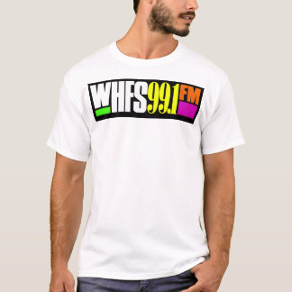 Whfs 99.1 fm radio Station T-Shirt