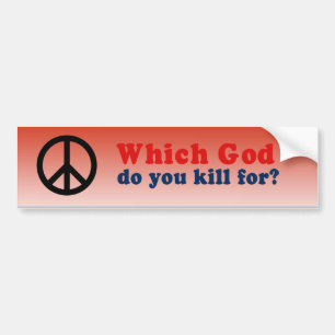Which God do you kill for Bumper Sticker
