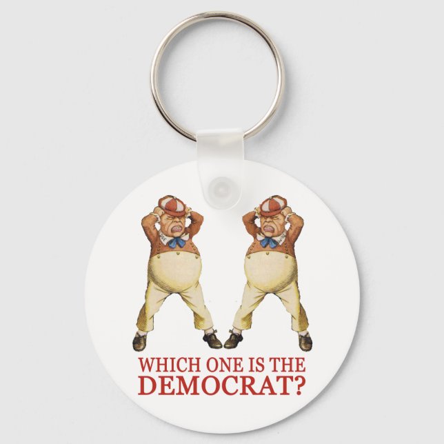 WHICH ONE IS THE DEMOCRAT -  TWEEDLE DEE OR DUM? KEY RING (Front)