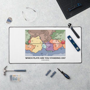 Which Plate Are You Standing On? Plate Tectonics Desk Mat