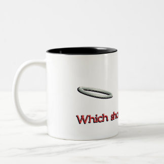 which should i be today? Two-Tone coffee mug