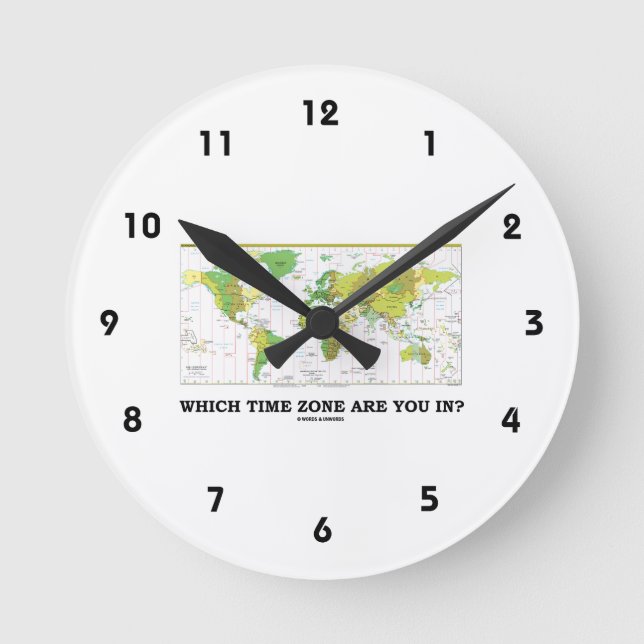 Which Time Zone Are You In? (Standard Time Zones) Round Clock (Front)