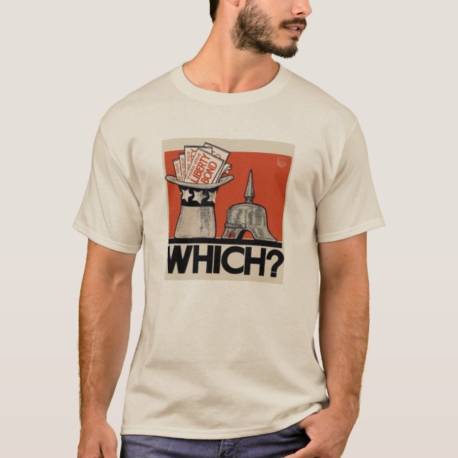 Which ? Tyranny or Liberty WW1 T-Shirt (Front)