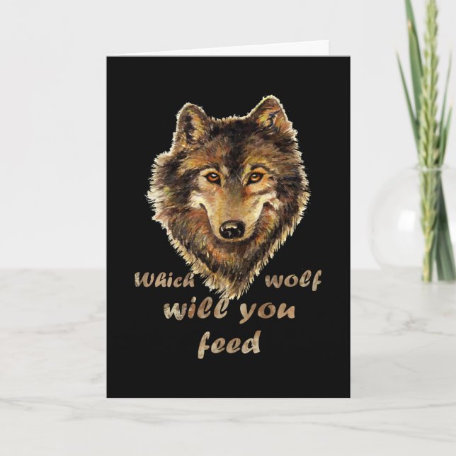 "Which wolf will you feed" Inspirational Wolf Art Card (Front)