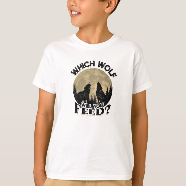Which wolf will you feed - wildlife T-Shirt (Front)