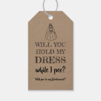 While I Pee - Funny Bridesmaid Proposal