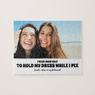 While I Pee - Funny Bridesmaid Proposal Photo Jigsaw Puzzle