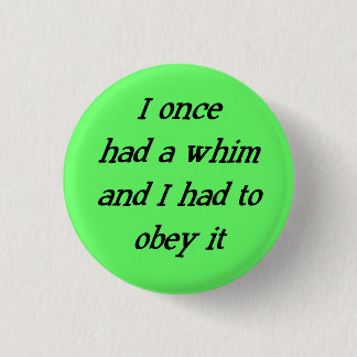 WhimBadge 3 Cm Round Badge