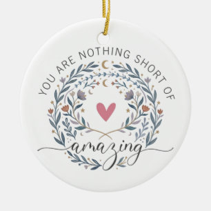 Whimsical Boho Floral Floral You Are Amazing Quote Ceramic Tree Decoration