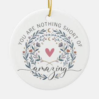 Whimsical Boho Floral Floral You Are Amazing Quote Ceramic Tree Decoration