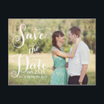 Whimsical Calligraphy Photo Save the Date Postcard<br><div class="desc">Whimsical save the date postcard featuring white rustic calligraphy font.</div>