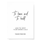 Whimsical Calligraphy To Have and To Hold Sign