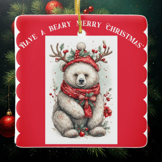 Whimsical Christmas Bear Quote Playful Quirky Cute Ceramic Ornament