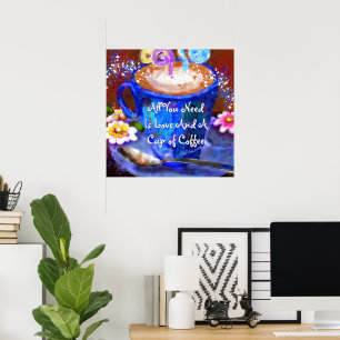 Whimsical Cup of Coffee Floral Personalised Poster