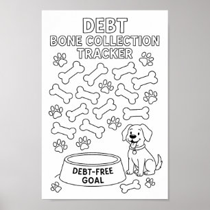 Whimsical Debt Dog Bone Collection Tracker  Poster