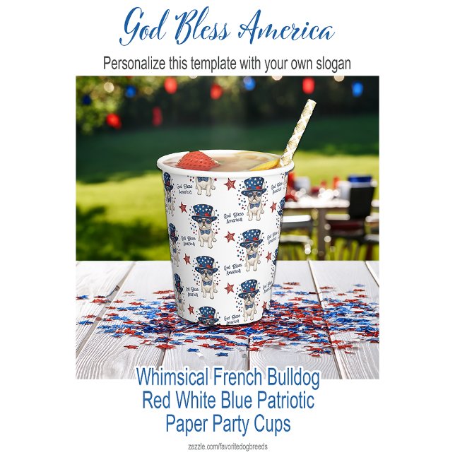Whimsical French Bulldog Red White Blue Patriotic Paper Cups (God Bless America Whimsical French Bulldog Red White Blue Patriotic Paper Cups )